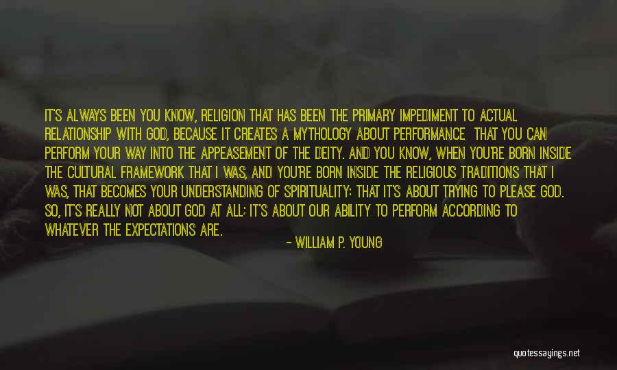 Cultural Traditions Quotes By William P. Young