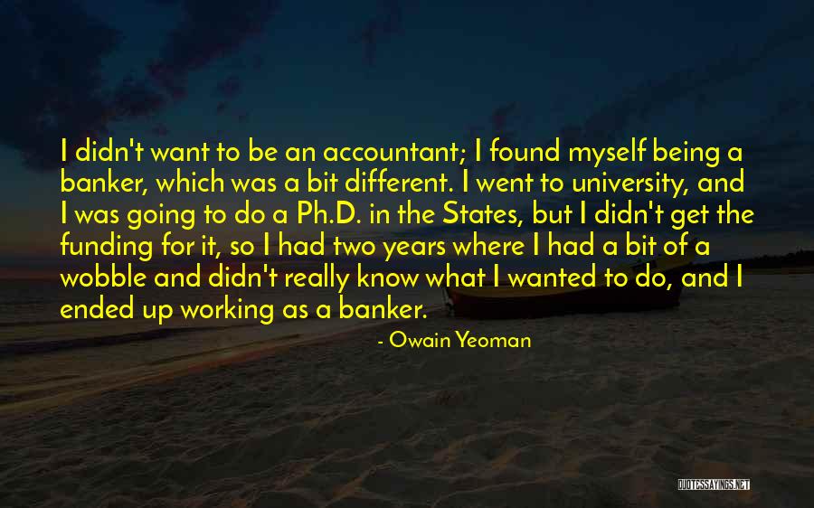 Cultural Traitors Quotes By Owain Yeoman Cultural Traitors Quotes By Owain Yeoman