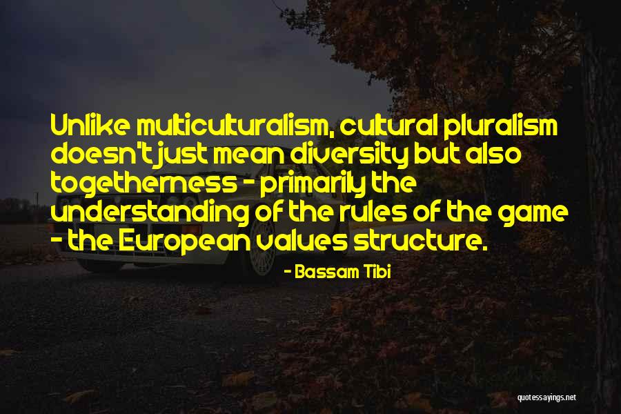 Cultural Understanding Quotes By Bassam Tibi