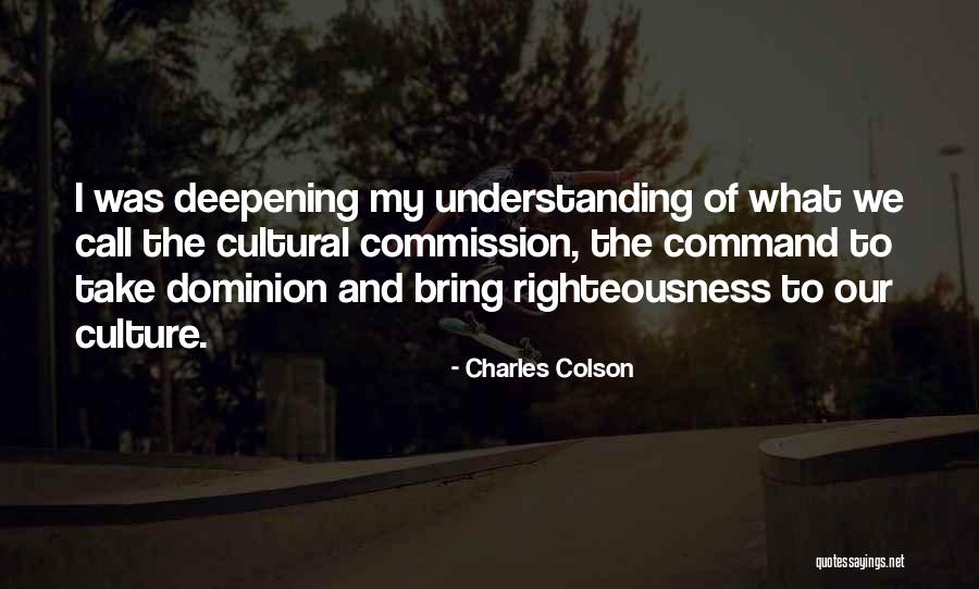 Cultural Understanding Quotes By Charles Colson