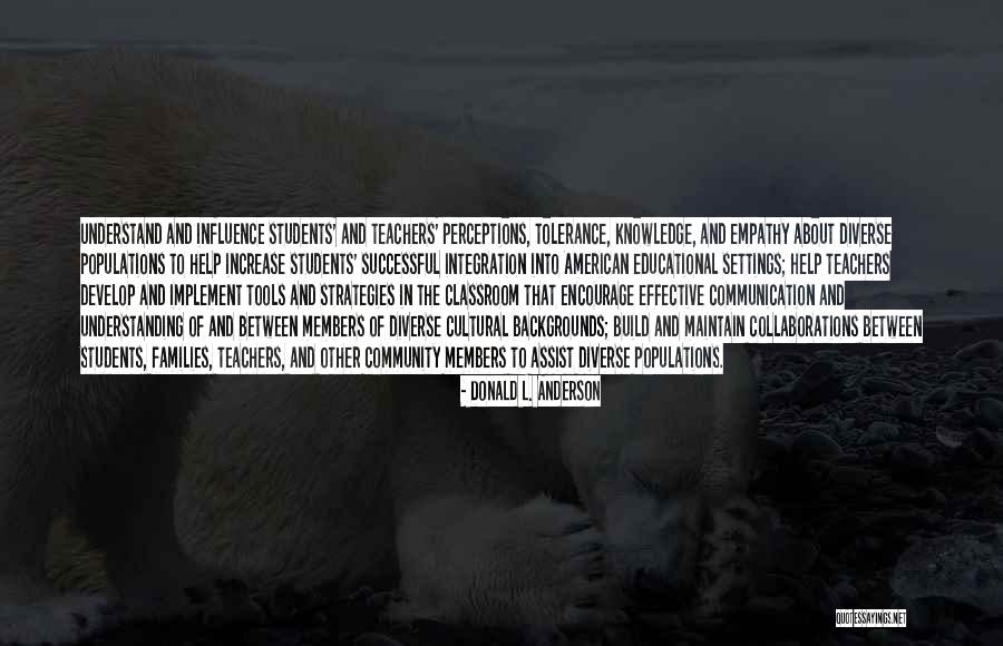 Cultural Understanding Quotes By Donald L. Anderson Cultural Understanding Quotes By Donald L. Anderson