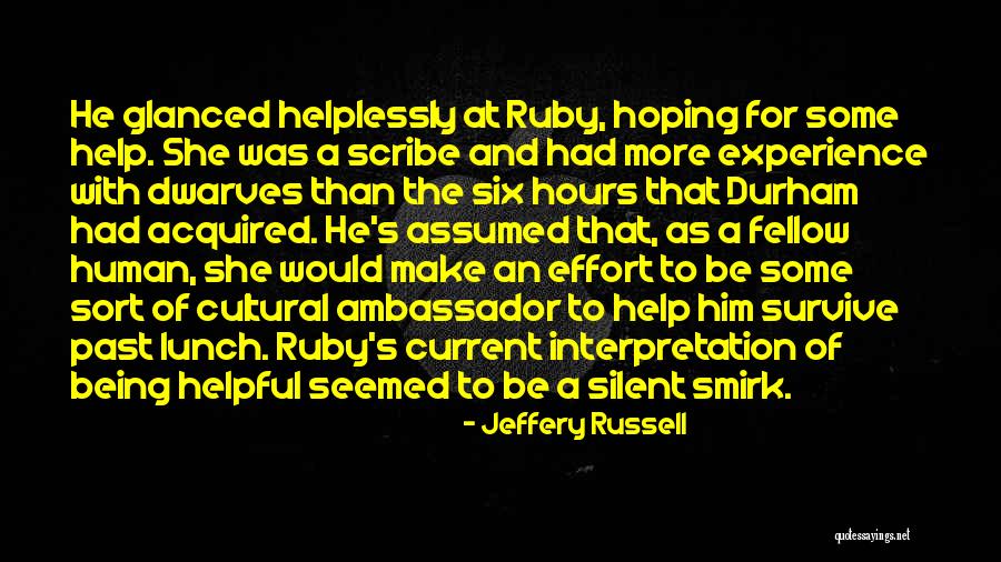 Cultural Understanding Quotes By Jeffery Russell