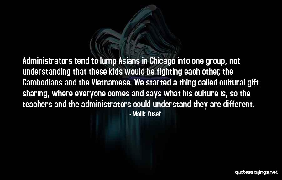 Cultural Understanding Quotes By Malik Yusef