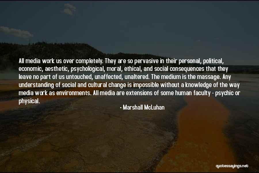 Cultural Understanding Quotes By Marshall McLuhan