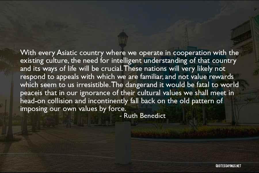 Cultural Understanding Quotes By Ruth Benedict