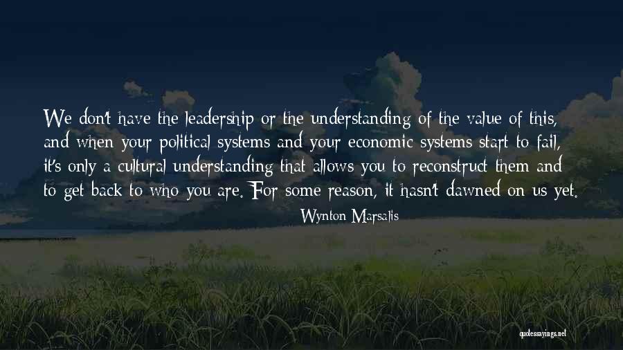 Cultural Understanding Quotes By Wynton Marsalis