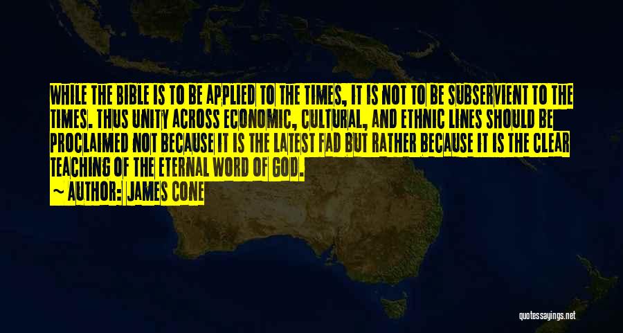 Cultural Unity Quotes By James Cone