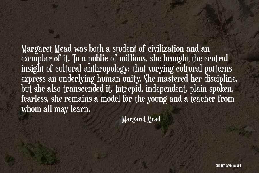 Cultural Unity Quotes By Margaret Mead Cultural Unity Quotes By Margaret Mead