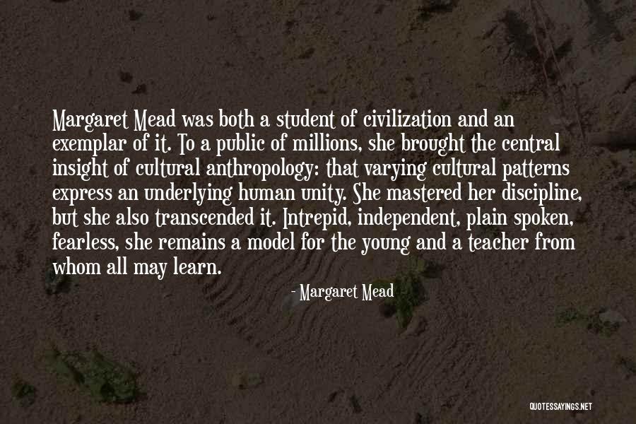 Cultural Unity Quotes By Margaret Mead