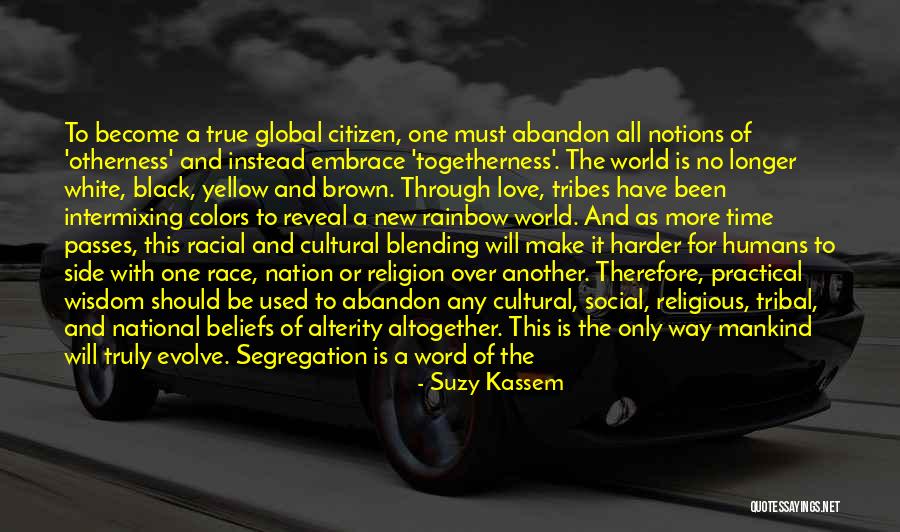 Cultural Unity Quotes By Suzy Kassem