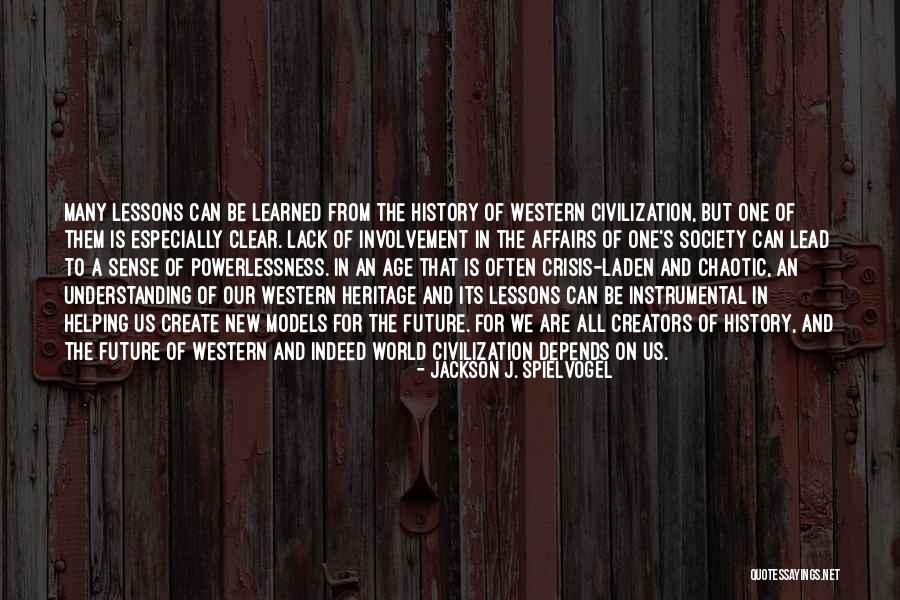 Culturalistic Quotes By Jackson J. Spielvogel Culturalistic Quotes By Jackson J. Spielvogel