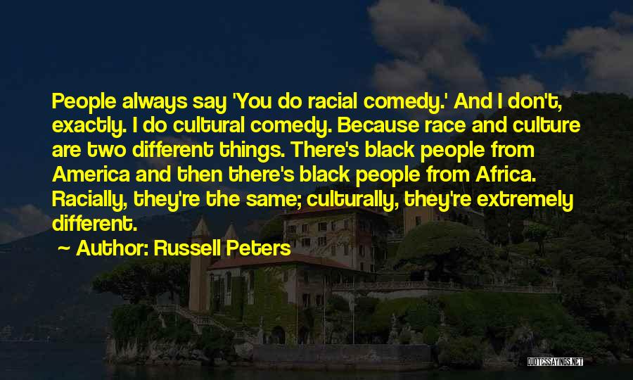 Culturally Quotes By Russell Peters