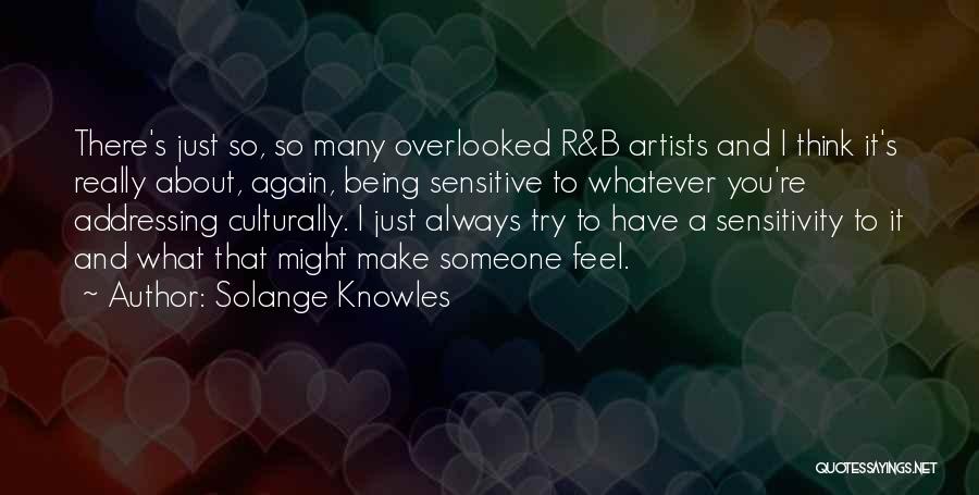 Culturally Sensitive Quotes By Solange Knowles