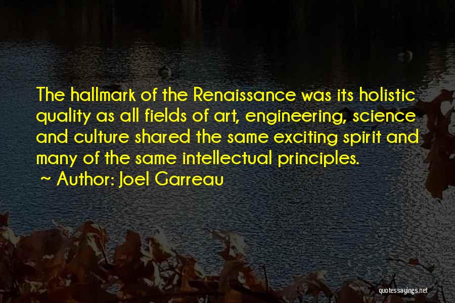 Culture And Art Quotes By Joel Garreau