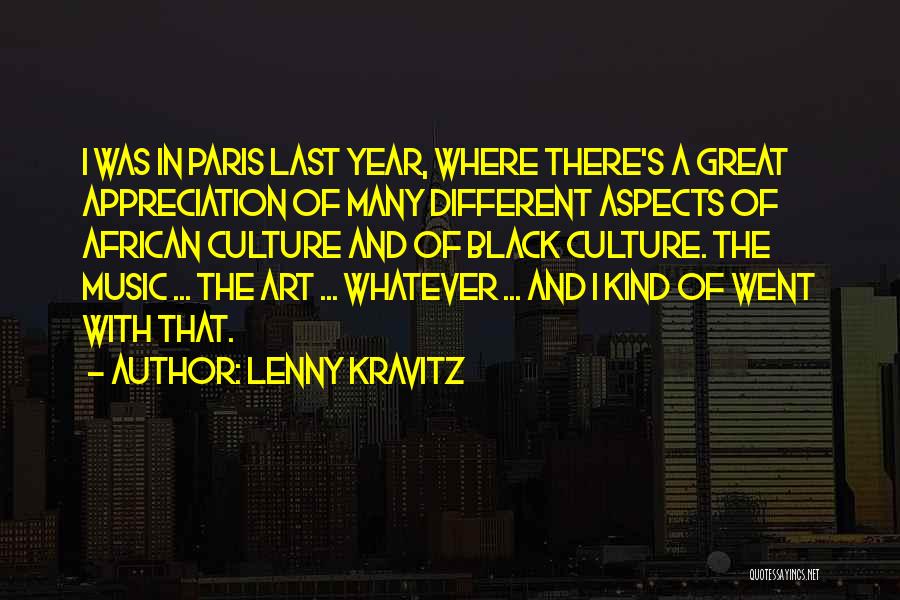Culture And Art Quotes By Lenny Kravitz