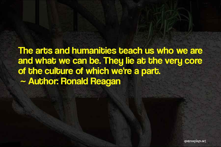 Culture And Art Quotes By Ronald Reagan