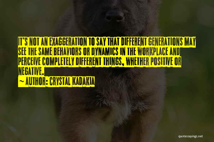 Culture And Business Quotes By Crystal Kadakia