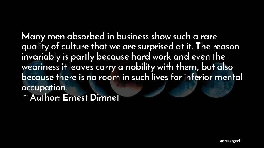 Culture And Business Quotes By Ernest Dimnet