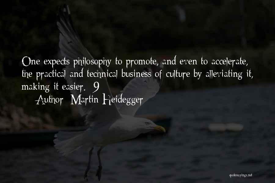 Culture And Business Quotes By Martin Heidegger