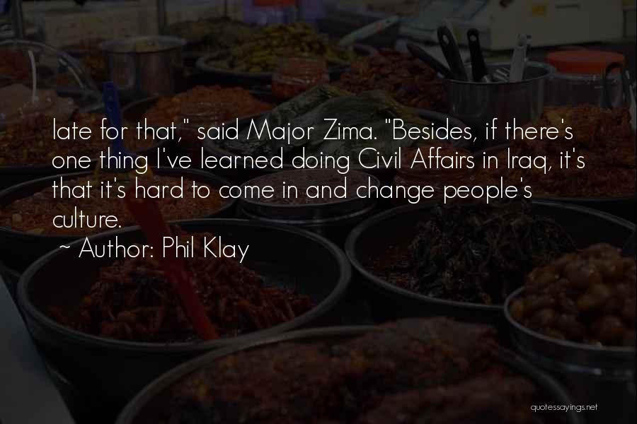 Culture And Change Quotes By Phil Klay