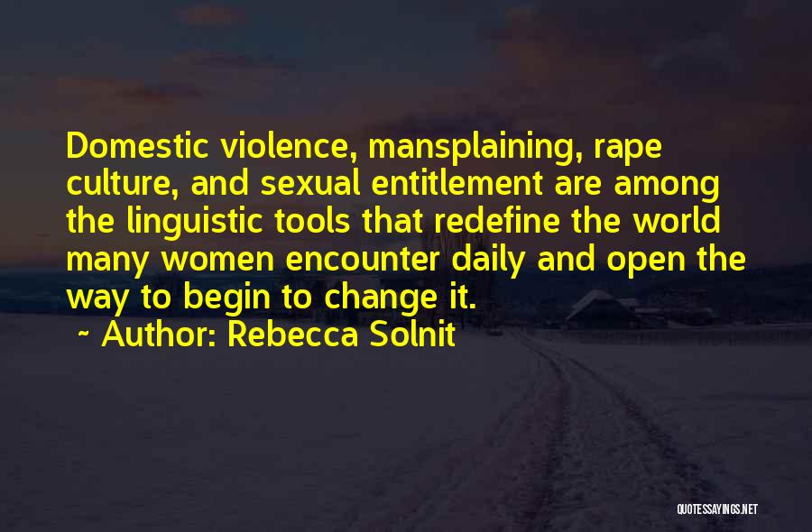 Culture And Change Quotes By Rebecca Solnit