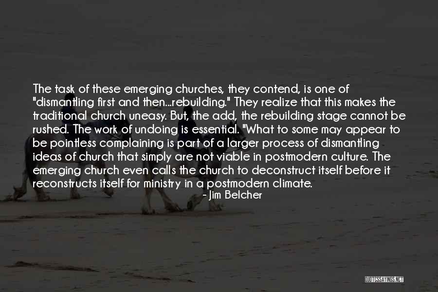 Culture And Climate Quotes By Jim Belcher Culture And Climate Quotes By Jim Belcher