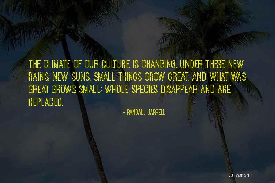 Culture And Climate Quotes By Randall Jarrell Culture And Climate Quotes By Randall Jarrell
