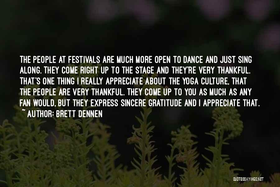 Culture And Dance Quotes By Brett Dennen