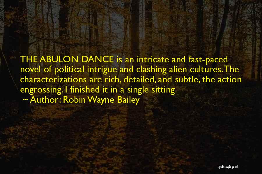 Culture And Dance Quotes By Robin Wayne Bailey