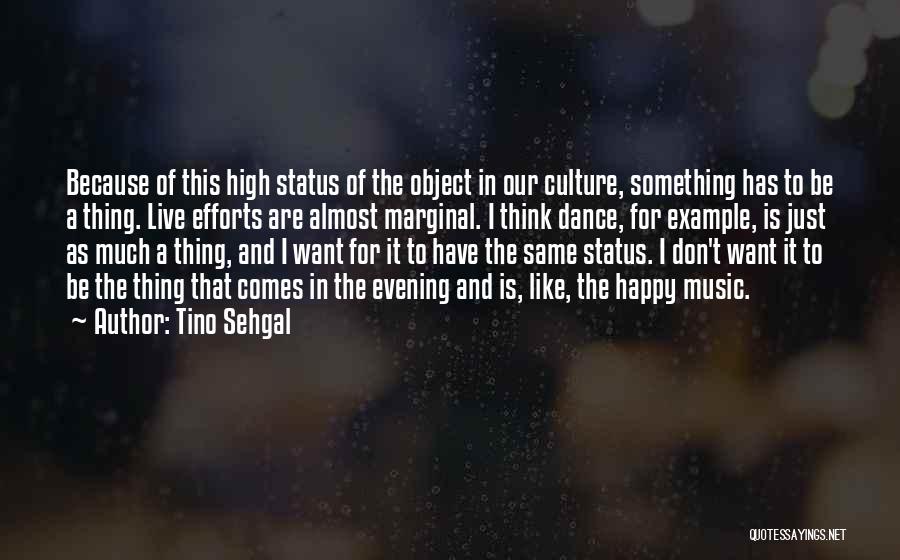 Culture And Dance Quotes By Tino Sehgal