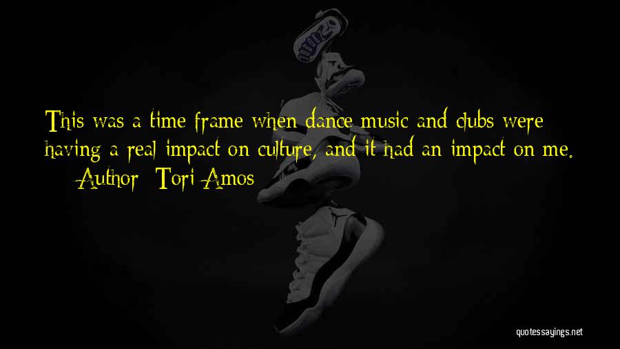 Culture And Dance Quotes By Tori Amos