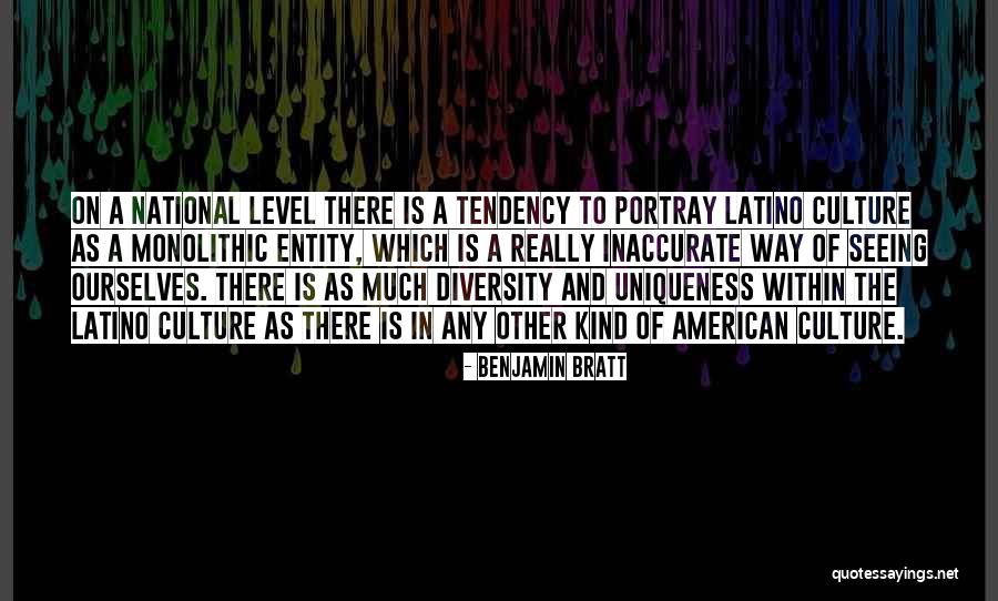 Culture And Diversity Quotes By Benjamin Bratt