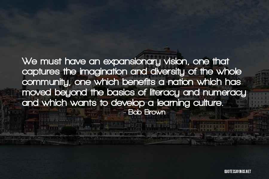 Culture And Diversity Quotes By Bob Brown Culture And Diversity Quotes By Bob Brown