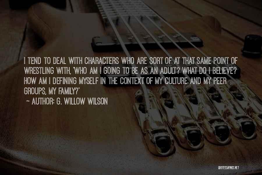 Culture And Family Quotes By G. Willow Wilson