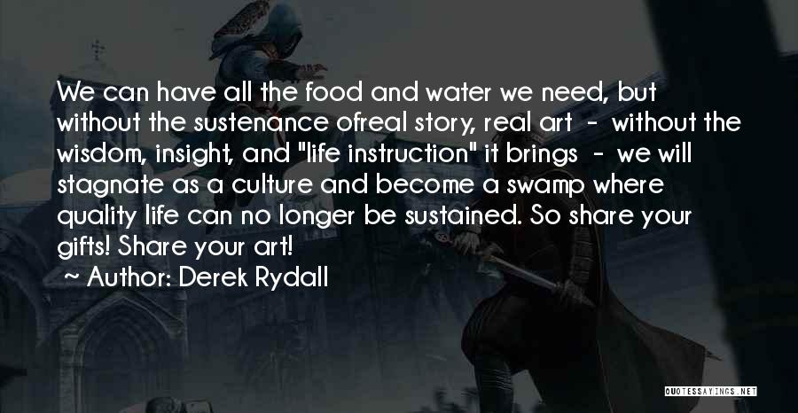 Culture And Food Quotes By Derek Rydall