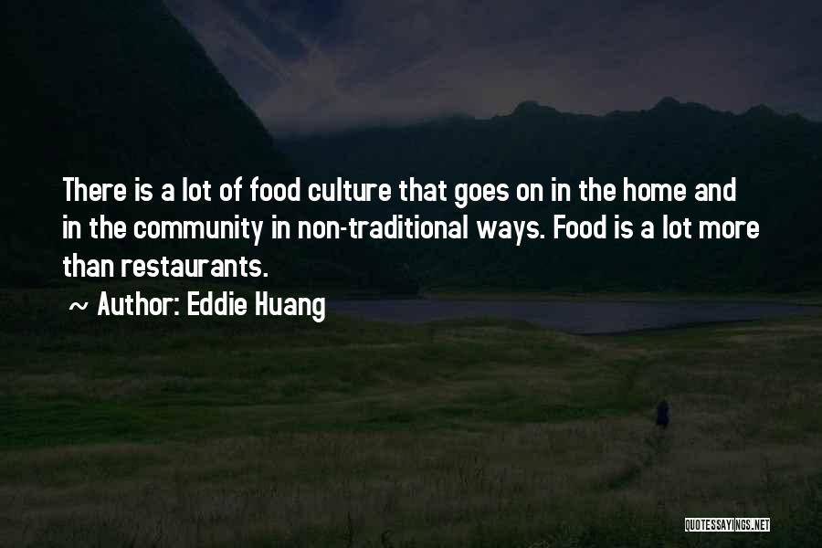 Culture And Food Quotes By Eddie Huang
