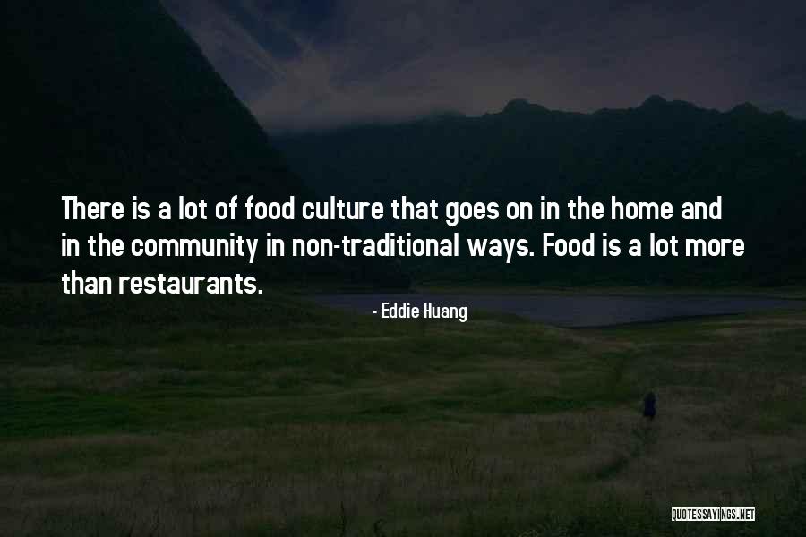 Culture And Food Quotes By Eddie Huang