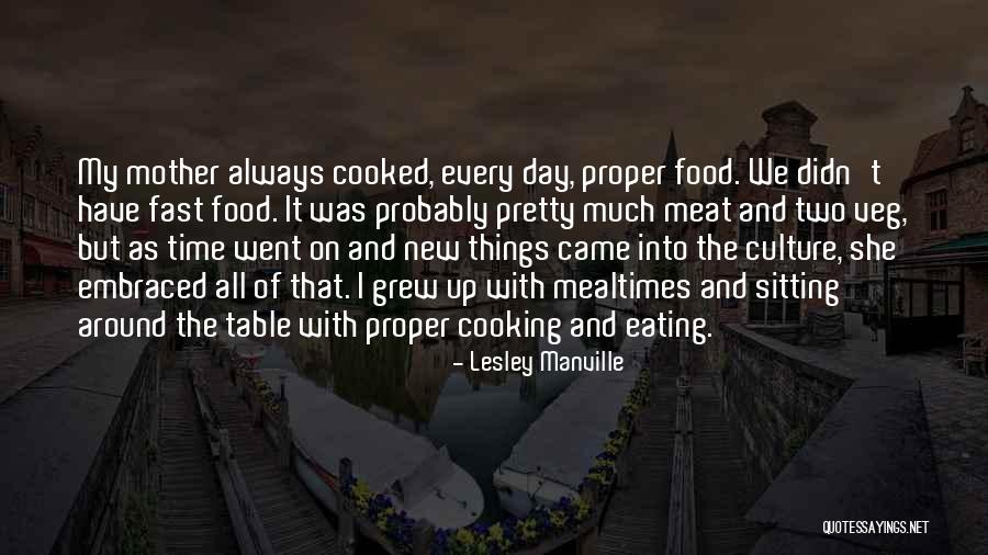 Culture And Food Quotes By Lesley Manville Culture And Food Quotes By Lesley Manville