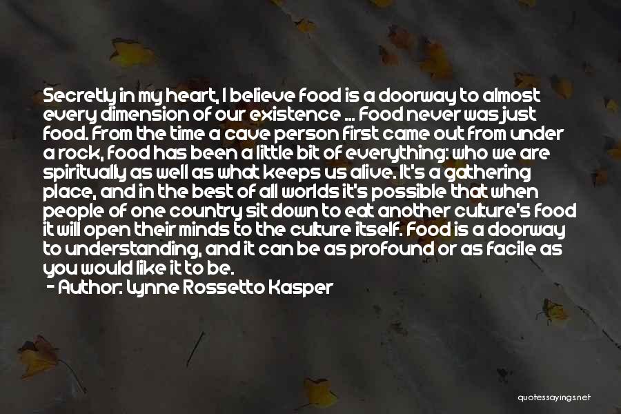 Culture And Food Quotes By Lynne Rossetto Kasper