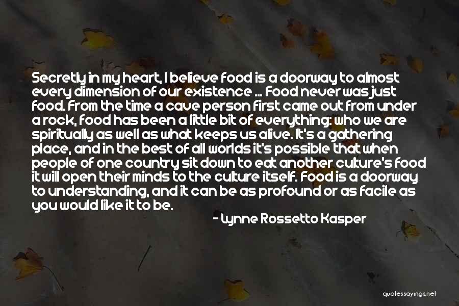 Culture And Food Quotes By Lynne Rossetto Kasper