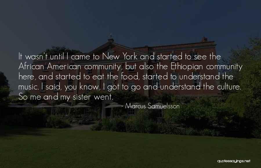 Culture And Food Quotes By Marcus Samuelsson