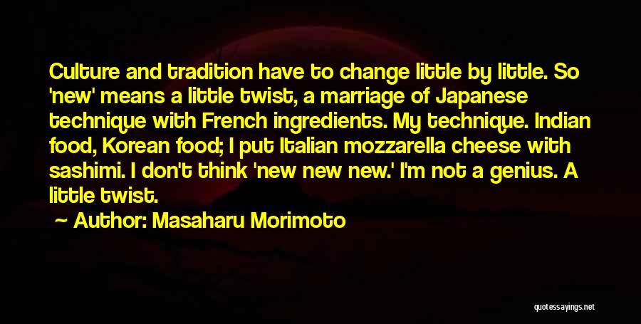 Culture And Food Quotes By Masaharu Morimoto