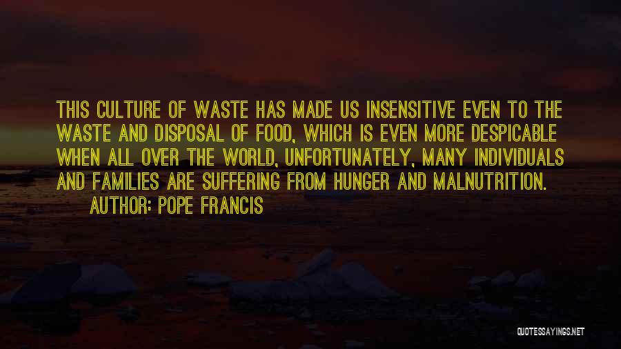 Culture And Food Quotes By Pope Francis