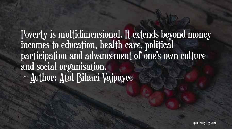 Culture And Health Quotes By Atal Bihari Vajpayee