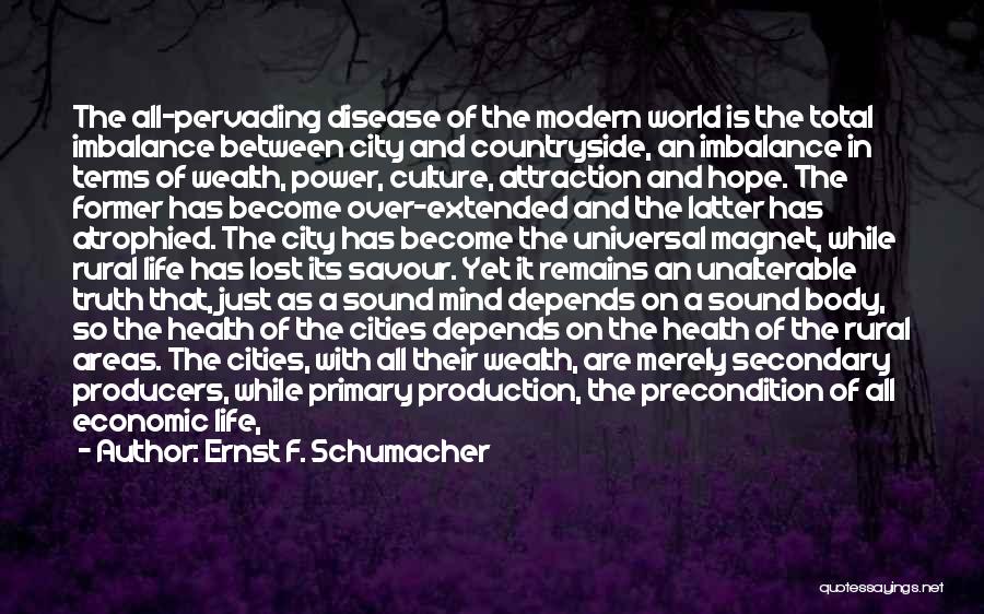Culture And Health Quotes By Ernst F. Schumacher