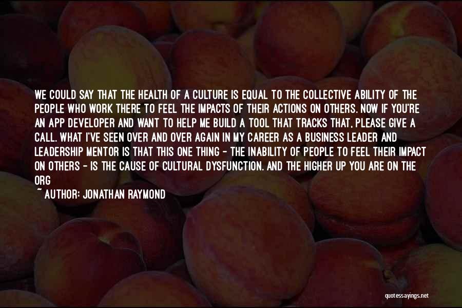 Culture And Health Quotes By Jonathan Raymond Culture And Health Quotes By Jonathan Raymond