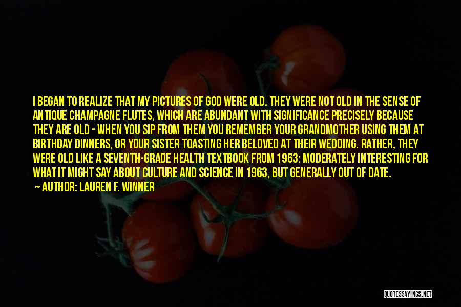 Culture And Health Quotes By Lauren F. Winner