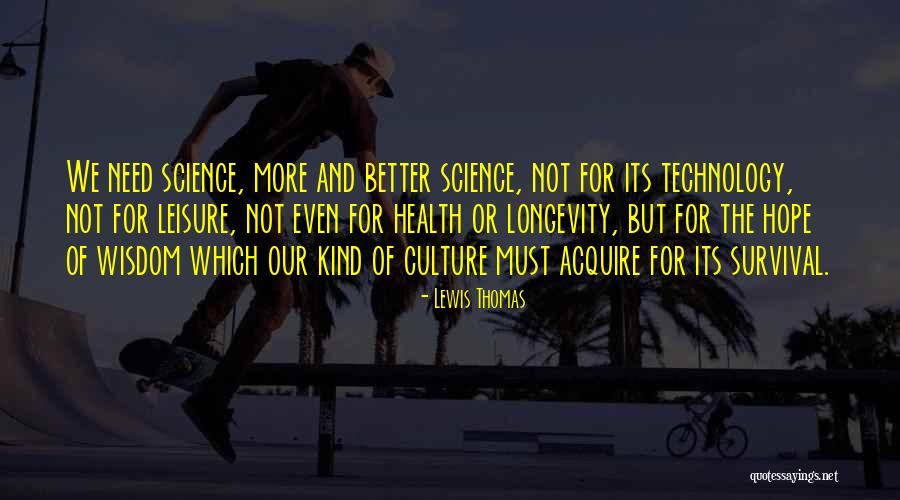 Culture And Health Quotes By Lewis Thomas