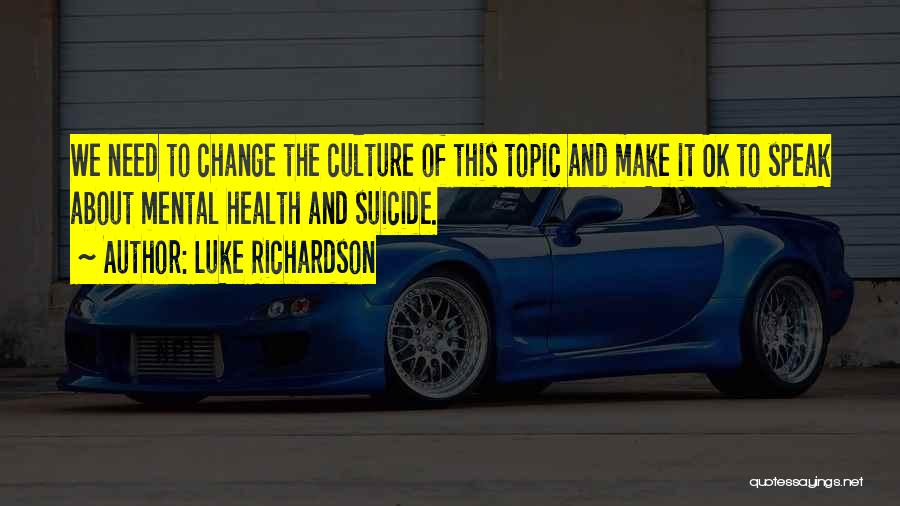 Culture And Health Quotes By Luke Richardson