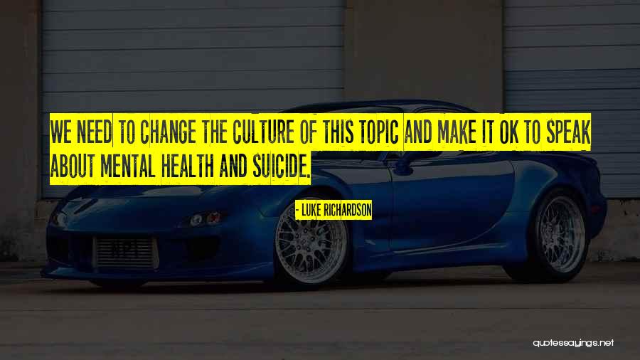 Culture And Health Quotes By Luke Richardson